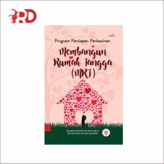 MEMBANGUN RUMAH TANGGA: Program Persiapan Perkawinan