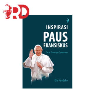 INSPIRASI PAUS FRANSISKUS:  Jalan Kekudusan Sehari-Hari