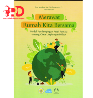 MERAWAT RUMAH KITA BERSAMA